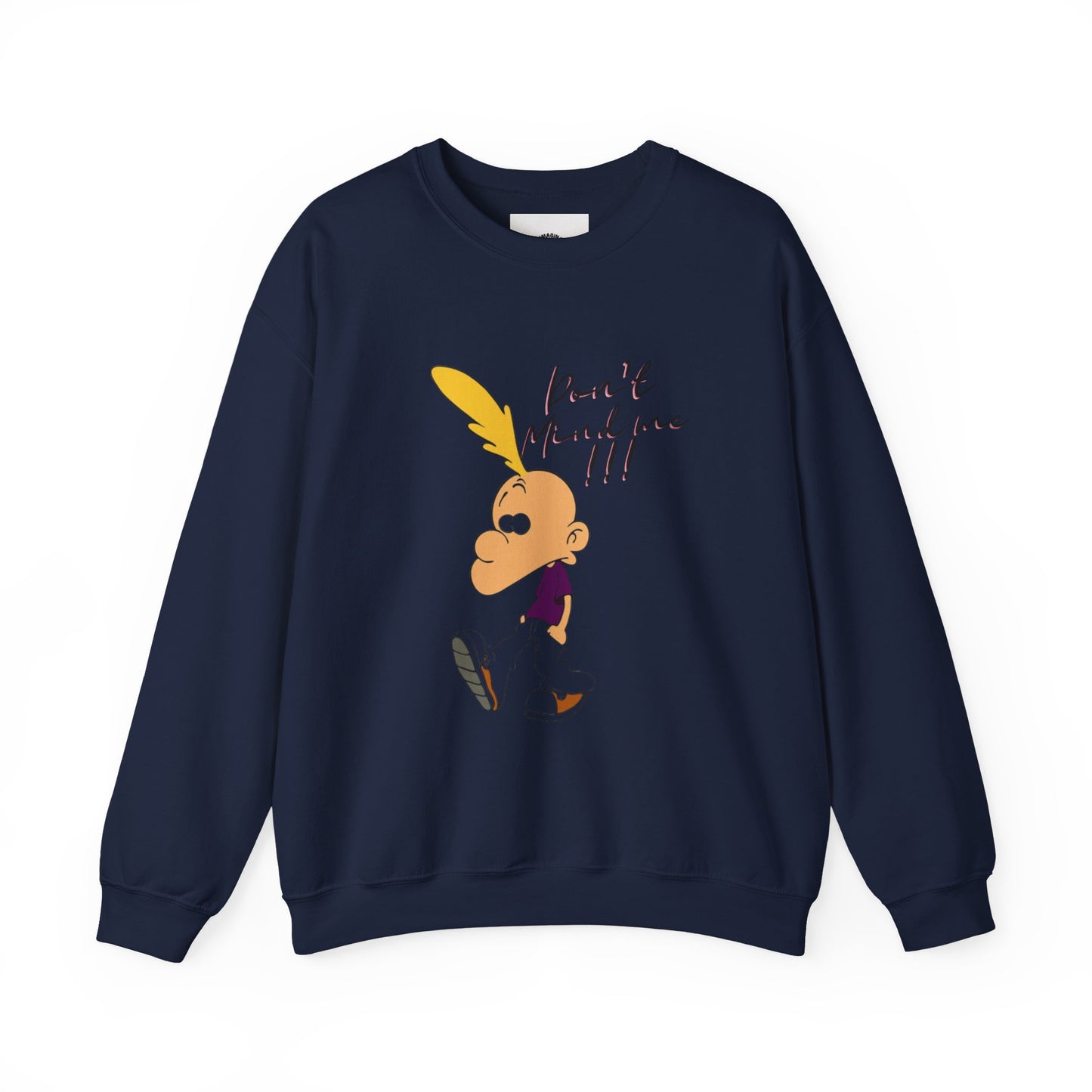 DON'T MIND ME/ Unisex Crewneck Sweatshirt