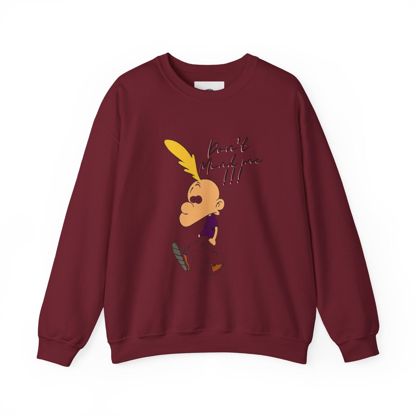 DON'T MIND ME/ Unisex Crewneck Sweatshirt
