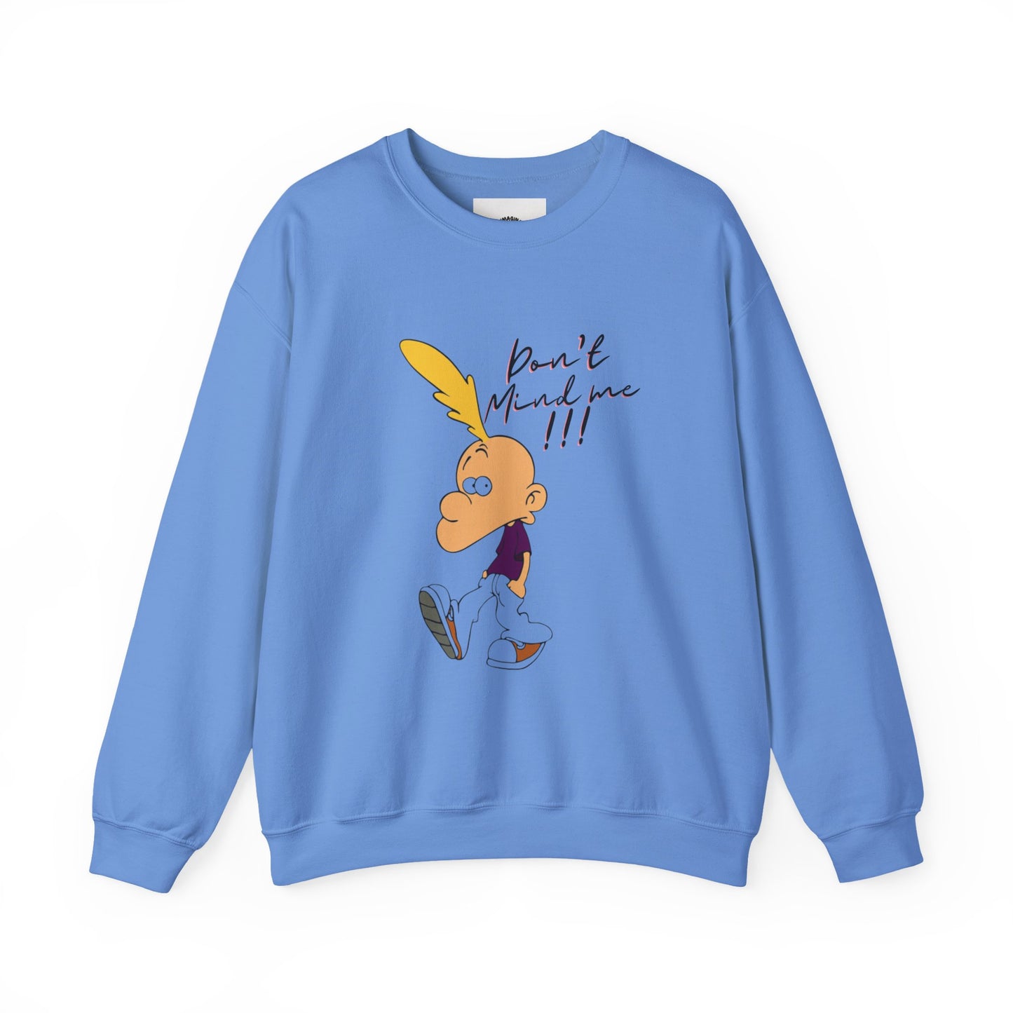 DON'T MIND ME/ Unisex Crewneck Sweatshirt