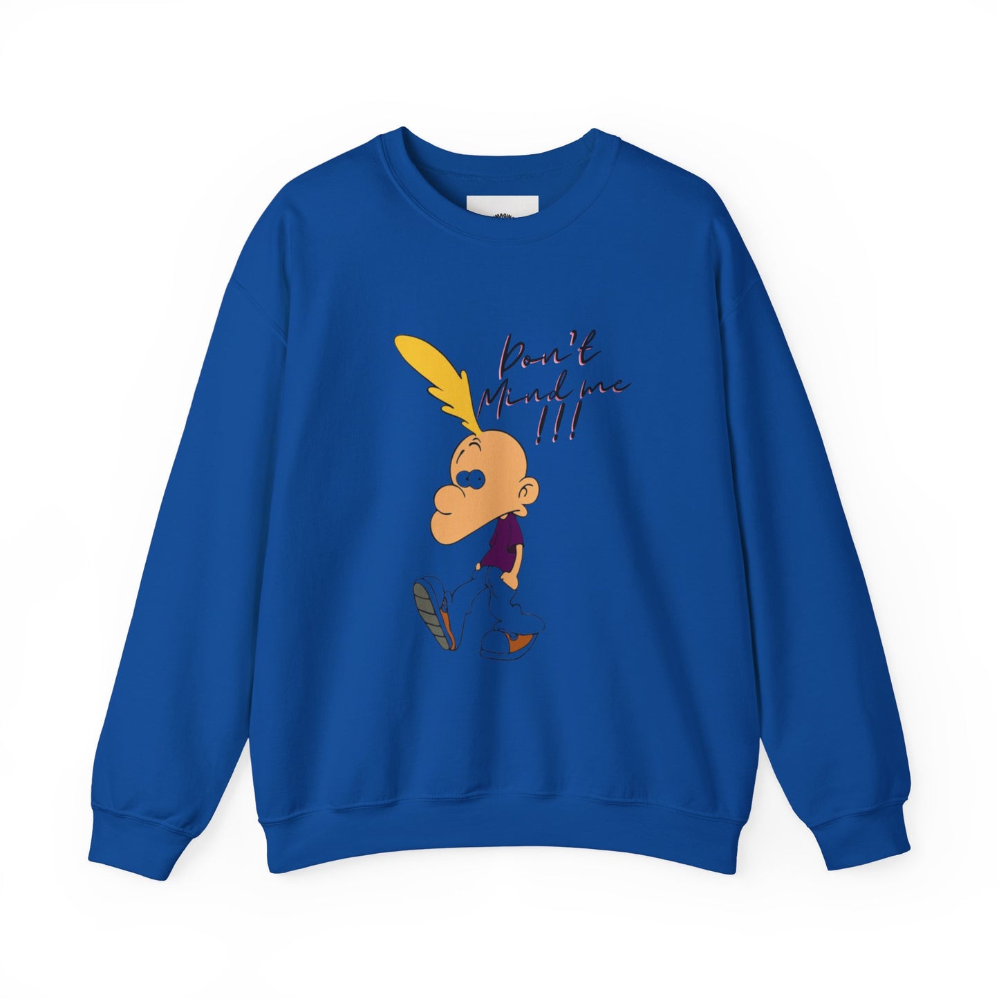 DON'T MIND ME/ Unisex Crewneck Sweatshirt