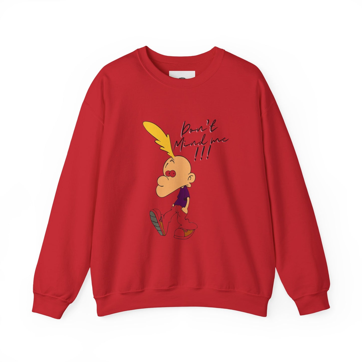 DON'T MIND ME/ Unisex Crewneck Sweatshirt